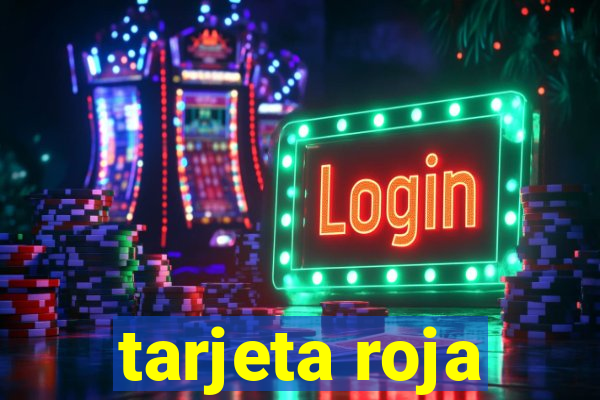 tarjeta roja